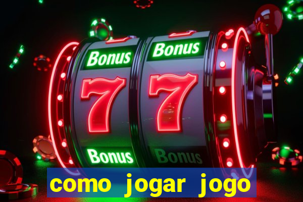 como jogar jogo sem abaixar